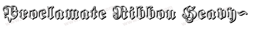 Proclamate Ribbon Heavy字体转换